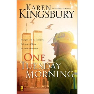 One Tuesday Morning - (9/11) by  Karen Kingsbury (Paperback) - 1 of 1
