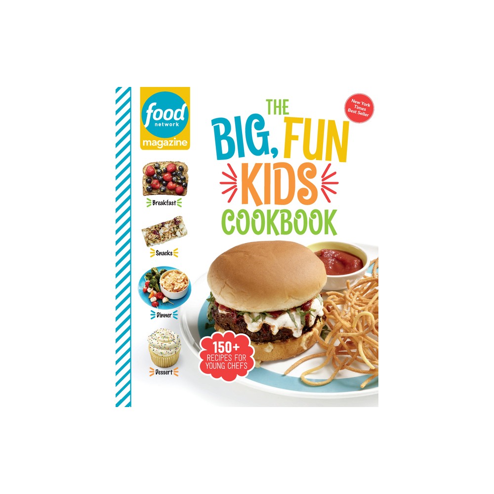 Food Network Magazine the Big, Fun Kids Cookbook - by Maile Carpenter (Hardcover)