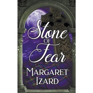 Stone of Fear - (Stones of Iona) by  Margaret Izard (Paperback) - 1 of 1