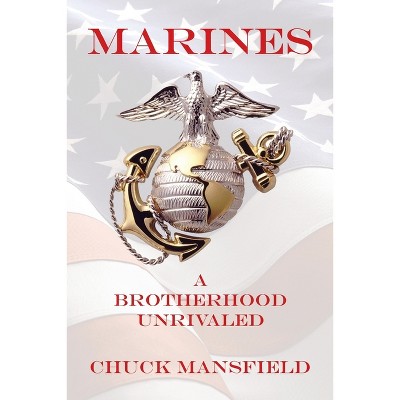 Marines - by  Chuck Mansfield (Paperback)
