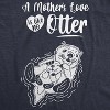 Maternity A Mothers Love Is Like No Otter T Shirt Cute Pregnancy Mothers Day Tee - Crazy Dog Maternity T Shirt - 2 of 4