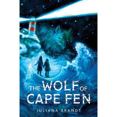 The Wolf of Cape Fen - by  Juliana Brandt (Hardcover)