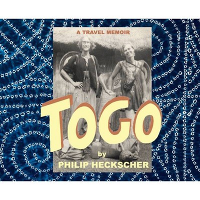 Togo - by  Philip Hecksher (Hardcover)