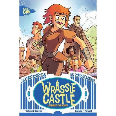 Wrassle Castle Book 1, 1 - by  Paul Tobin & Colleen Coover (Paperback)