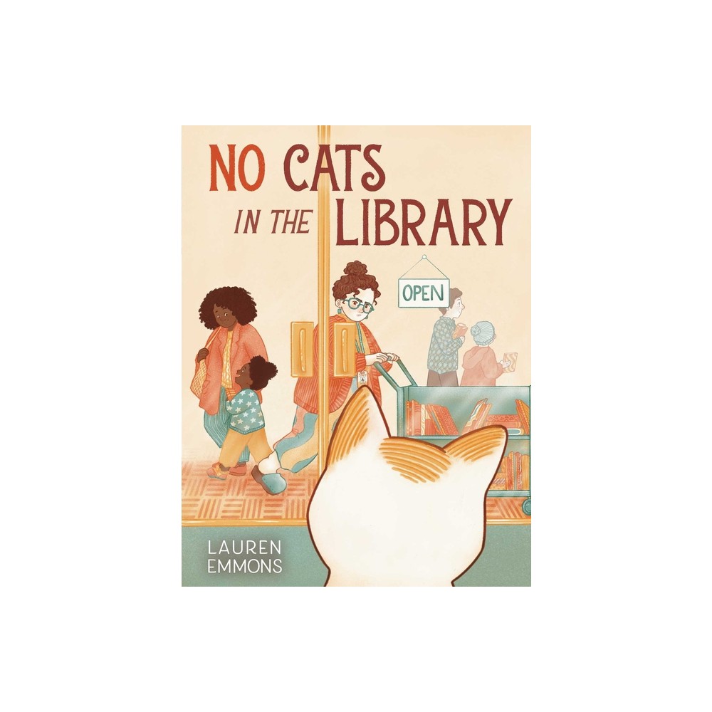 No Cats in the Library - by Lauren Emmons (Hardcover)