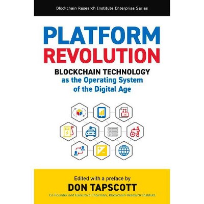 Platform Revolution - (Blockchain Research Institute Enterprise) by  Don Tapscott (Hardcover)