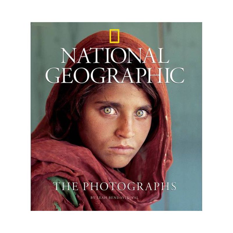 National Geographic: The Photographs - (National Geographic Collectors) by  Leah Bendavid-Val (Hardcover), 1 of 2