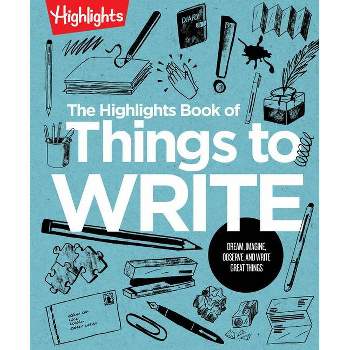 The Highlights Book of Things to Do: Discover, Explore, Create, and Do Great Things [Book]
