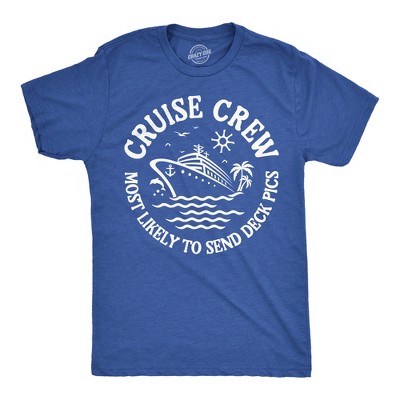 Mens Funny T Shirts Cruise Crew Most Likely To Send Deck Pics Sarcastic Graphic Novelty Tee For Men - Crazy Dog Men's T Shirt Royal 3XL