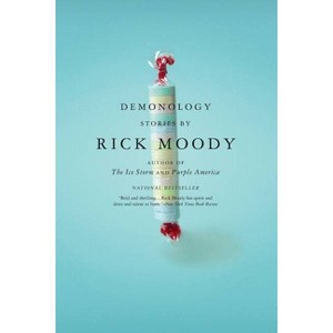 Demonology - (Back Bay Books (Series)) by  Rick Moody (Paperback) - 1 of 1