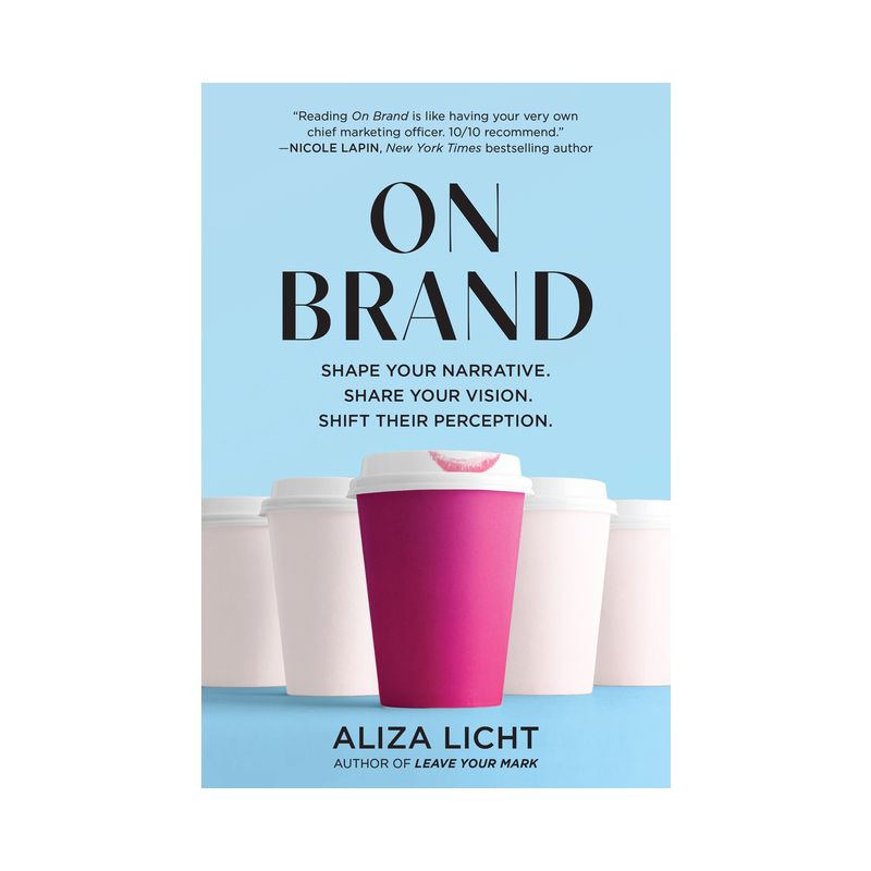 On Brand - by  Aliza Licht (Paperback), 1 of 2