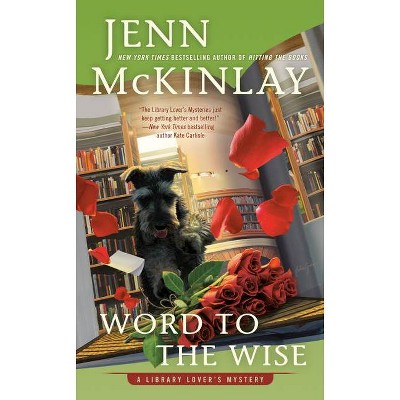 Word to the Wise - (Library Lover's Mystery) by  Jenn McKinlay (Paperback)