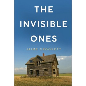 The Invisible Ones - by  Jaime Grookett (Paperback) - 1 of 1