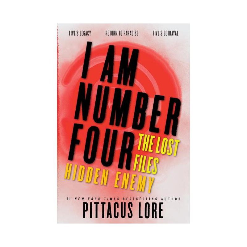 I Am Number Four: The Lost Files: Hidden Enemy - (Lorien Legacies: The Lost Files) by  Pittacus Lore (Paperback), 1 of 2