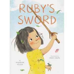 Ruby's Sword - by  Jacqueline Veissid (Hardcover) - 1 of 1