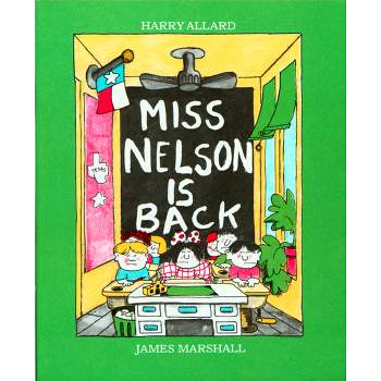 Miss Nelson Is Back - by  Harry G Allard (Paperback)