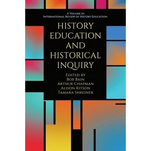 History Education and Historical Inquiry - (International Review of History Education) (Paperback) - 1 of 1