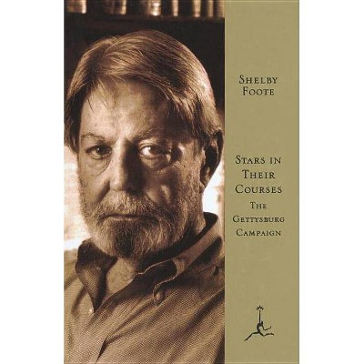 Stars in Their Courses - (Modern Library of the World's Best Books) by  Shelby Foote (Hardcover)