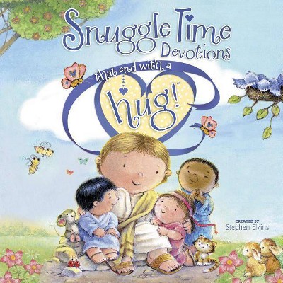 Snuggle Time Devotions That End with a Hug! - (Share-A-Hug!) by  Stephen Elkins (Hardcover)