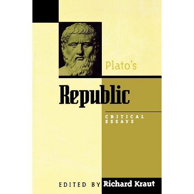 Plato's Republic - (Critical Essays on the Classics) by  Richard Kraut (Paperback)