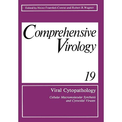 Viral Cytopathology - (Comprehensive Cytopathology) by  Heinz Fraenkel-Conrat & Robert R Wagner (Paperback)