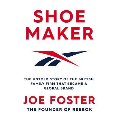 Shoemaker - by  Joe Foster (Hardcover)