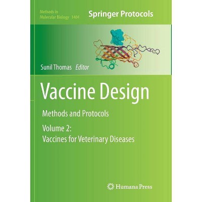 Vaccine Design - (Methods in Molecular Biology) by  Sunil Thomas (Paperback)