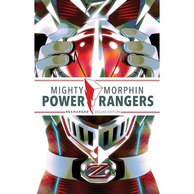 Mighty Morphin Power Rangers: Recharged Deluxe Edition - by  Melissa Flores & Adam Cesare (Hardcover)