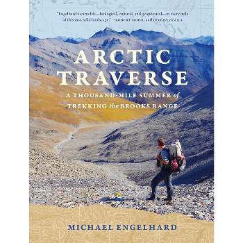 Arctic Traverse - by  Michael Engelhard (Paperback)