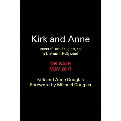 Kirk and Anne - (Turner Classic Movies) by  Kirk Douglas & Anne Douglas (Hardcover)