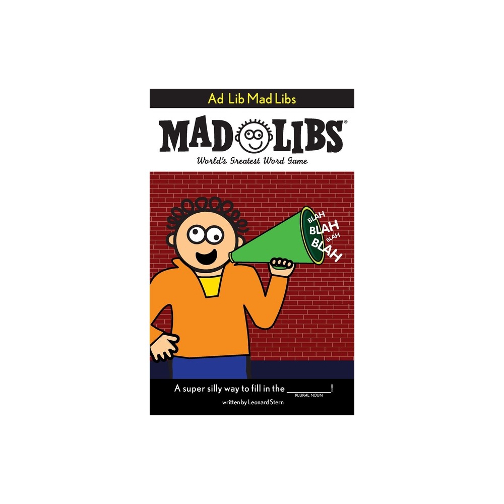 AD Lib Mad Libs - by Roger Price & Leonard Stern & Mad Libs (Paperback)