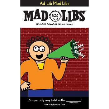 AD Lib Mad Libs - by  Roger Price & Leonard Stern (Paperback)