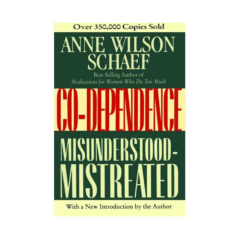 Co-Dependence - by  Anne Wilson Schaef (Paperback), 1 of 2