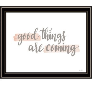 HomeRoots Good Things Are Coming Black Framed Print Wall Art - 1 of 3