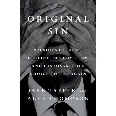 Original Sin - by  Jake Tapper & Alex Thompson (Hardcover)