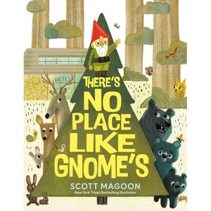 There's No Place Like Gnome's - by  Scott Magoon (Hardcover) - 1 of 1
