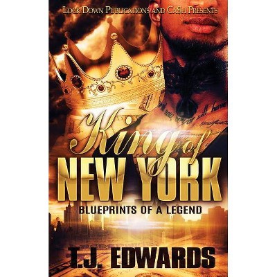 King of New York - by  T J Edwards (Paperback)