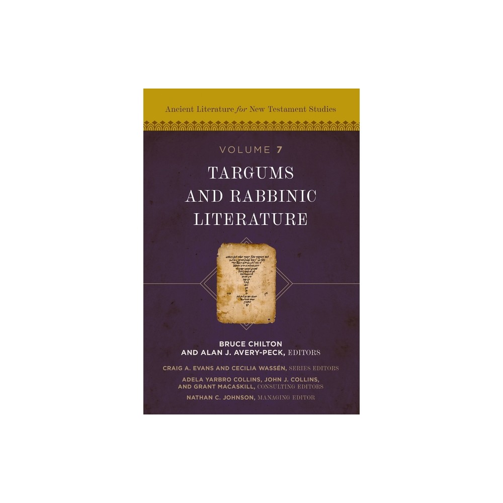 Targums and Rabbinic Literature - (Ancient Literature for New Testament Studies) by Zondervan (Hardcover)