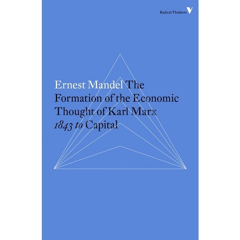 The Formation of the Economic Thought of Karl Marx - (Radical Thinkers) by  Ernest Mandel (Paperback) - image 1 of 1