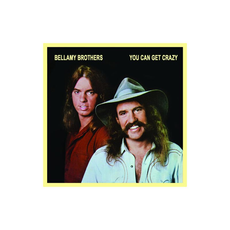 The Bellamy Brothers - You Can Get Crazy (CD), 1 of 2