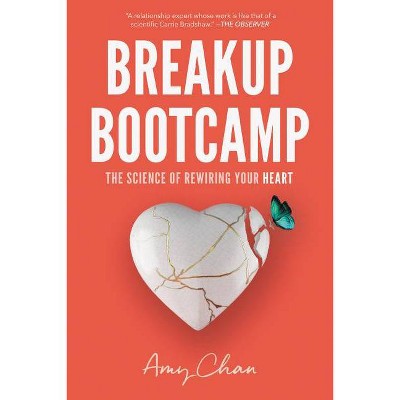 Breakup Bootcamp - by  Amy Chan (Paperback)