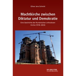 Machtkirche Zwischen Diktatur Und Demokratie - (Südosteuropäische Arbeiten) by  Oliver Jens Schmitt (Hardcover) - 1 of 1