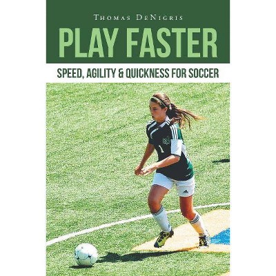 Play Faster - by  Thomas Denigris (Paperback)