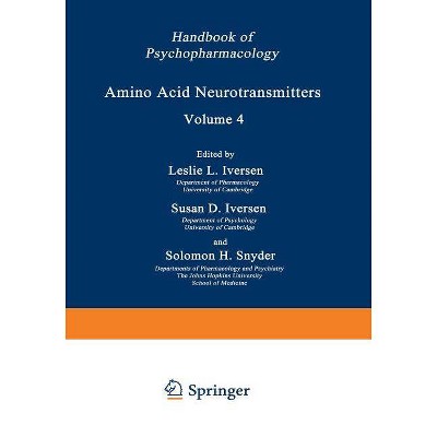 Amino Acid Neurotransmitters - by  Leslie Iversen (Paperback)