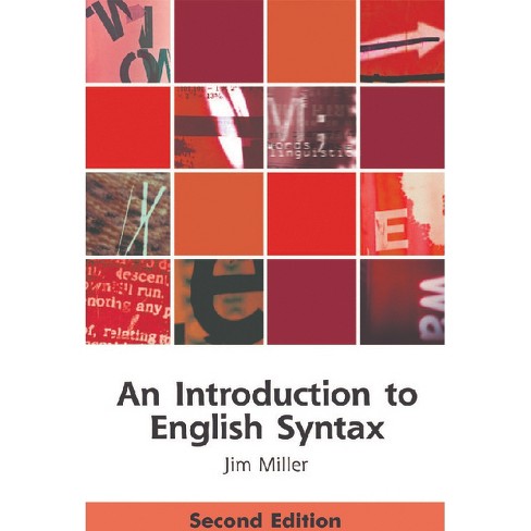 An Introduction to English Syntax - (Edinburgh Textbooks on the English  Language) 2nd Edition by Jim Miller (Paperback)