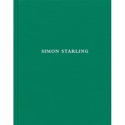 Simon Starling - (Hardcover)