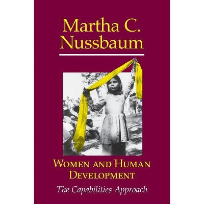  Women and Human Development - (Seeley Lectures) by  Martha Craven Nussbaum (Paperback) 