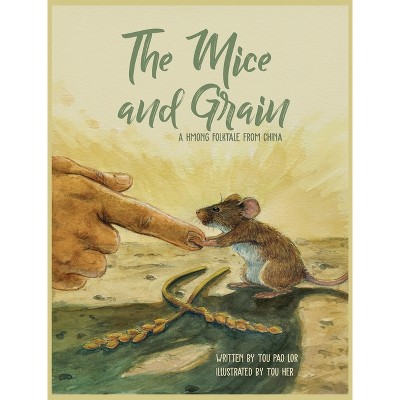 The Mice and Grain - by Tou Lor
