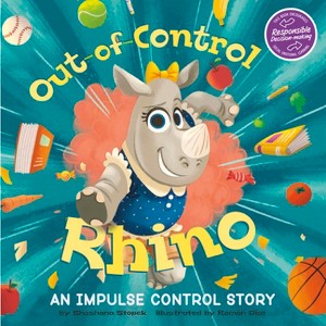 Out-Of-Control Rhino - (My Spectacular Self) by  Shoshana Stopek (Paperback) - 1 of 1
