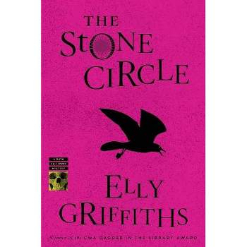 The Stone Circle - (Ruth Galloway Mysteries) by  Elly Griffiths (Paperback)